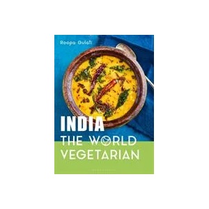 India: The World Vegetarian | Roopa Gulati (ISBN: 9781472971968)