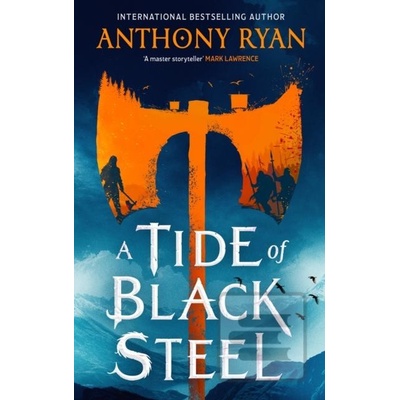 A Tide of Black Steel - Anthony Ryan