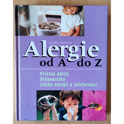 Alergie od A do Z, Příčiny obtíží, Diagnostika, éčba alergií a intolerancí