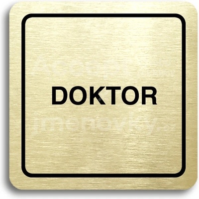 ACCEPT Piktogram doktor - zlatá tabulka - černý tisk