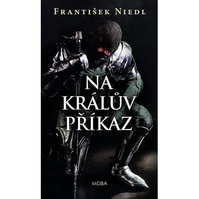Na králův příkaz - František Niedl