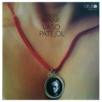 Patejdl Vašo: Mon Amour CD