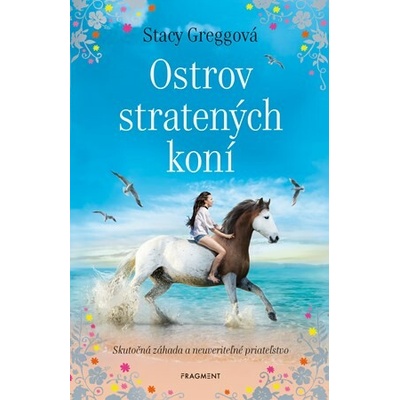 Ostrov stratených koní - Stacy Gregg