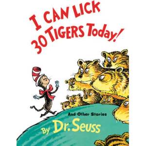 I Can Lick 30 Tigers Today, and Other Stories | Dr. Seuss (ISBN: 9780394800943)