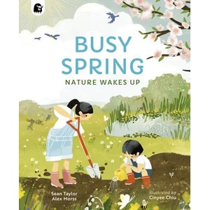 Busy Spring: Nature Wakes Up | Alex Morss, Cinyee Chiu (ISBN: 9780711271685)