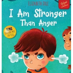 I Am Stronger Than Anger (ISBN: 9781737160205)
