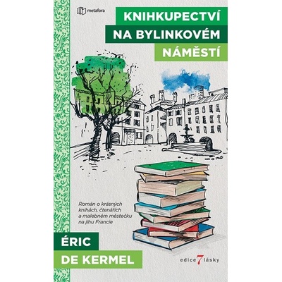 Knihkupectví na Bylinkovém náměstí - Eric de Kermel