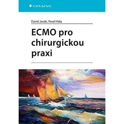 ECMO pro chirurgickou praxi - Janák, Pavel Hála David