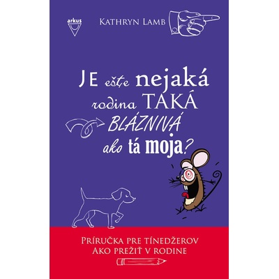Je ešte nejaká rodina taká blaznivá ako tá moja? - Kathryn Lamb