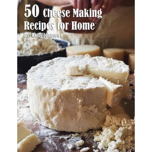 50 Cheese Making Recipes for Home (2024)