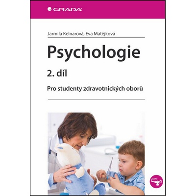 Psychologie 2. díl - Jarmila Kelnarová, Eva Matějková