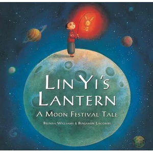 Lin Yi's Lantern | Brenda Williams, Benjamin Lacombe (ISBN: 9781846867934)
