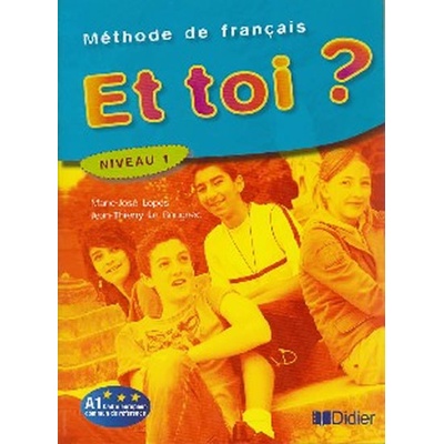 Et toi? 1, učebnice J., LE BOUGNEC, J., LOPEZ, M., T.