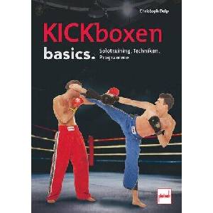 Kickboxen basics (ISBN: 9783613509832)