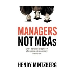 Managers Not Mbas | Henry Mintzberg (ISBN: 9781576753514)