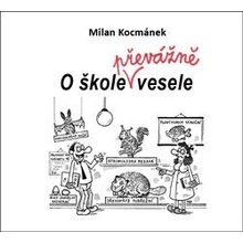 O škole převážně vesele