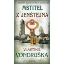 Mstitel z Jenštejna - Letopisy královské - Vlastimil Vondruška