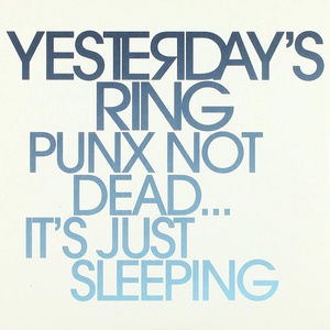 Yesterday's Ring - Punx Not Dead. . . It's Just Sleeping (LP) (4260016929436)