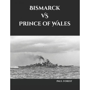 Bismarck VS Prince of Wales | Forest Paul Forest (2021)