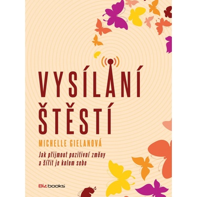 Vysílání štěstí - Michelle Gielanová