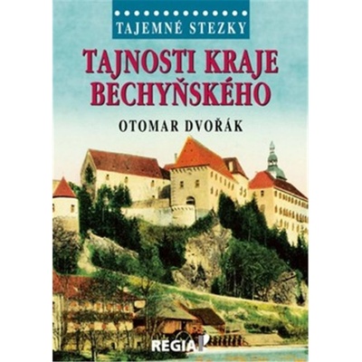 Tajemné stezky Tajnosti kraje bechyňského