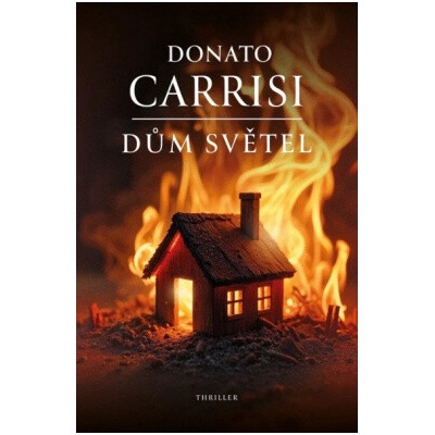 Dům světel - Carrisi Donato