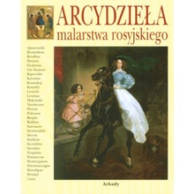 Arcydzieła malarstwa rosyjskiego