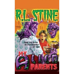 My Alien Parents | R L Stine (ISBN: 9781612183251)
