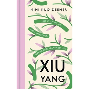 Xiu Yang | Mimi Kuo-Deemer (ISBN: 9781409183976)