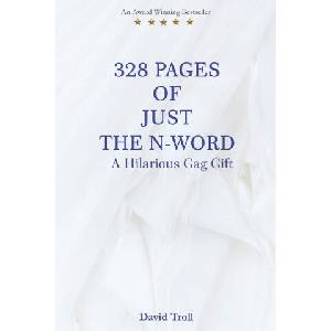 328 Pages of Just the N-Word (ISBN: 9798301243035)