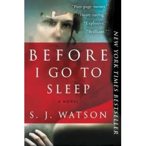 Before I Go to Sleep | S. J. Watson (ISBN: 9780062060563)