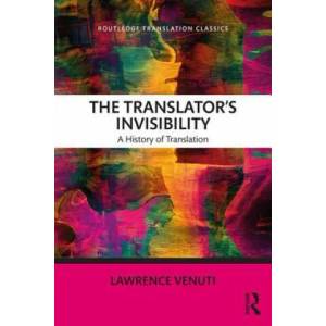 Translator's Invisibility | Lawrence Venuti (ISBN: 9781138093164)