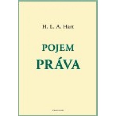 Pojem práva - Hart H. L. A.