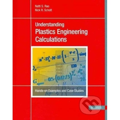 Understanding Plastics Engineering Calculations - Natti S. Rao