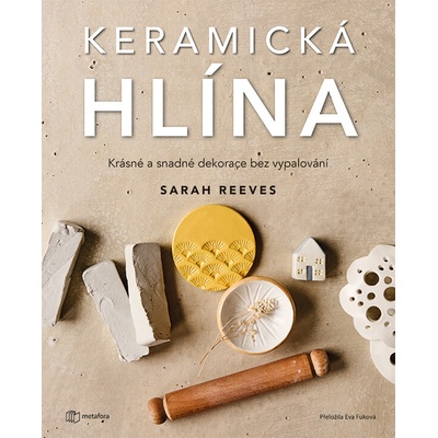 Keramická hlína - Sarah Reeves
