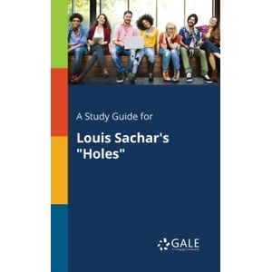 Study Guide for Louis Sachar's "Holes (ISBN: 9781375381284)
