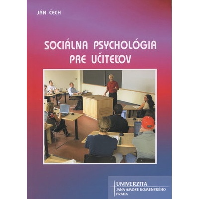 Sociálna psychológia pre učiteľov - Ján Čech