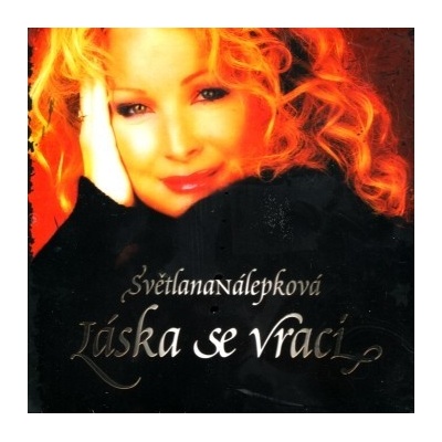 Světlana Nálepková - Láska se vrací - 2008 CD