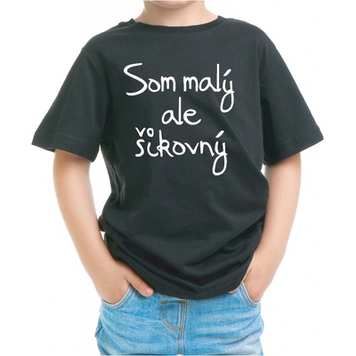 Fajntričko Kids detské tričko Som malý, ale šikovný čierna