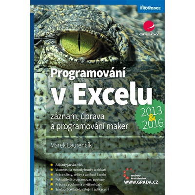 Programování v Excelu 2013 a 2016 - Záznam, úprava a programování maker - Marek Laurenčík