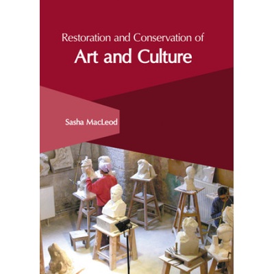 Restoration and Conservation of Art and Culture | Sasha MacLeod