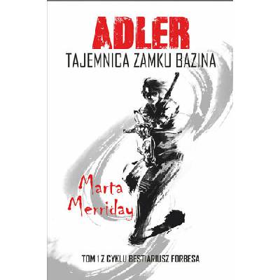 Adler. Tajemnica Zamku Bazina