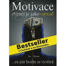 Motivace zvenčí je jako smrad - Ivo Toman