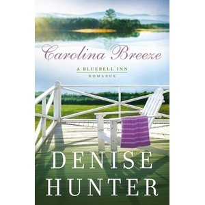 Carolina Breeze | Denise Hunter (ISBN: 9780785222774)