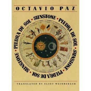 Image 1 of Piedra de Sol = Sunstone | Octavio Paz, Eliot Weinberger