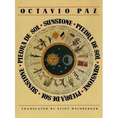 Piedra de Sol = Sunstone | Octavio Paz, Eliot Weinberger