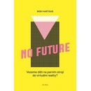 No Future