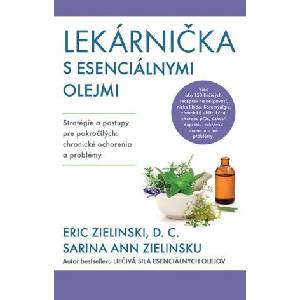 Lekárnička s esenciálnymi olejmi | Eric Zielinski (ISBN: 9788022213516)