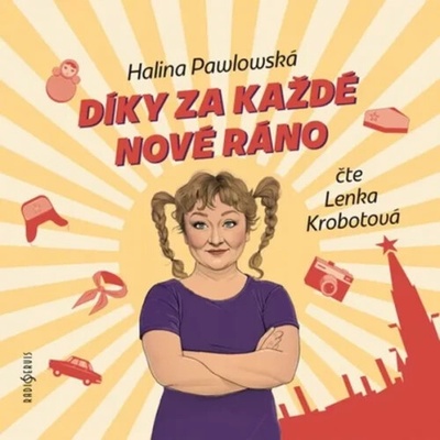 Díky za každé nové ráno - Pawlowská Halina - Lenka Krobotová