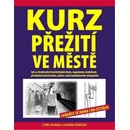 Kurz přežití ve městě - Chraňte se doma i na cestách